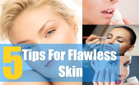 5 Essential Beauty Tips for Flawless Skin